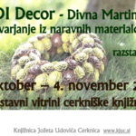 DIDI Decor - Divna Martinčič ustvarjanje iz naravnih materialov - razstava