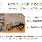Jeep '43 v sliki in besedi - razstava zbirke Luka Zalokarja