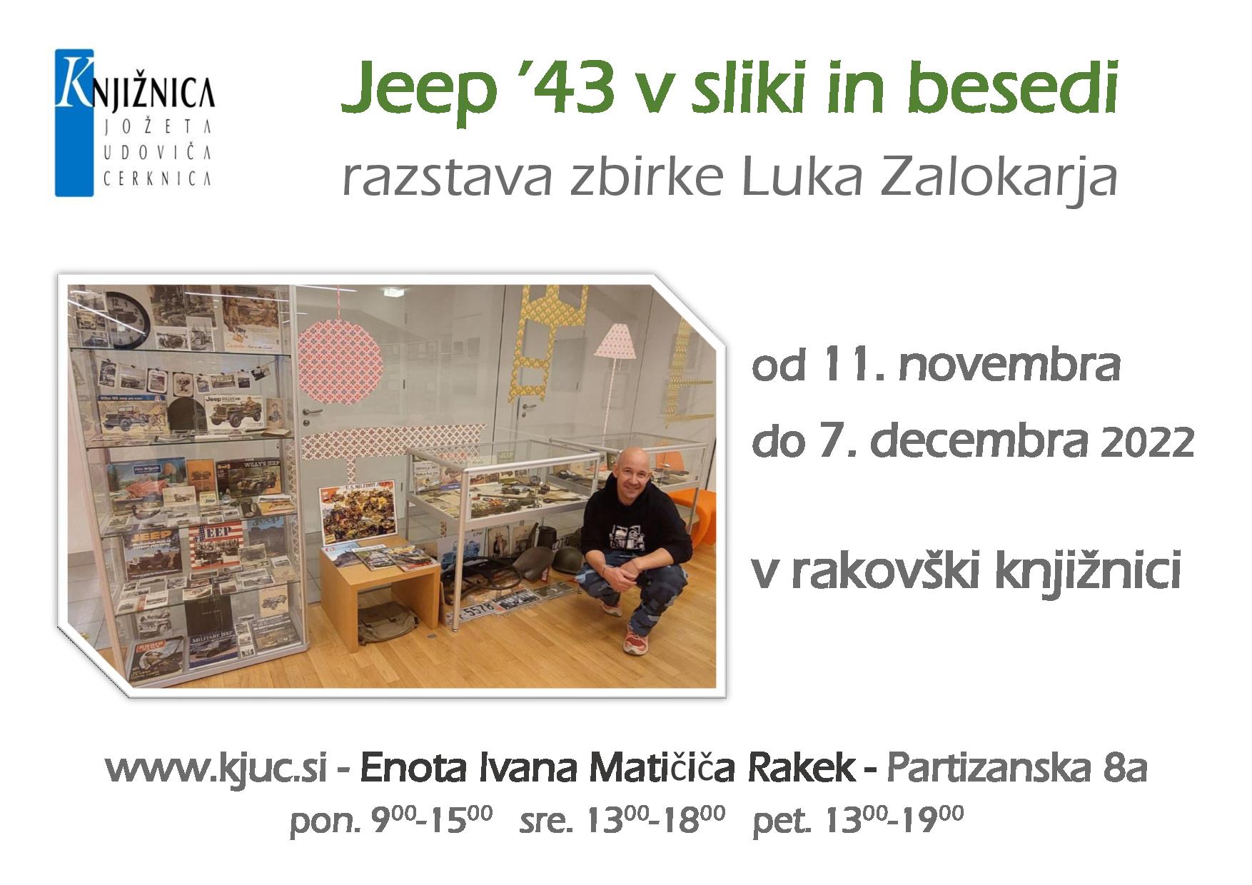 Jeep '43 v sliki in besedi - razstava zbirke Luka Zalokarja