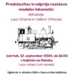 Predstavitev in odprtje razstave modelov lokomotiv - zbiratelja Leon Drame in Velibor Vrhovac