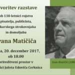 Ivan Matičič - otvoritev razstave ob 130-letnici rojstva