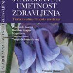 Veronika in Uroš Plantan: Starodavna umetnost zdravljenja - tradicionalna evropska medicina
