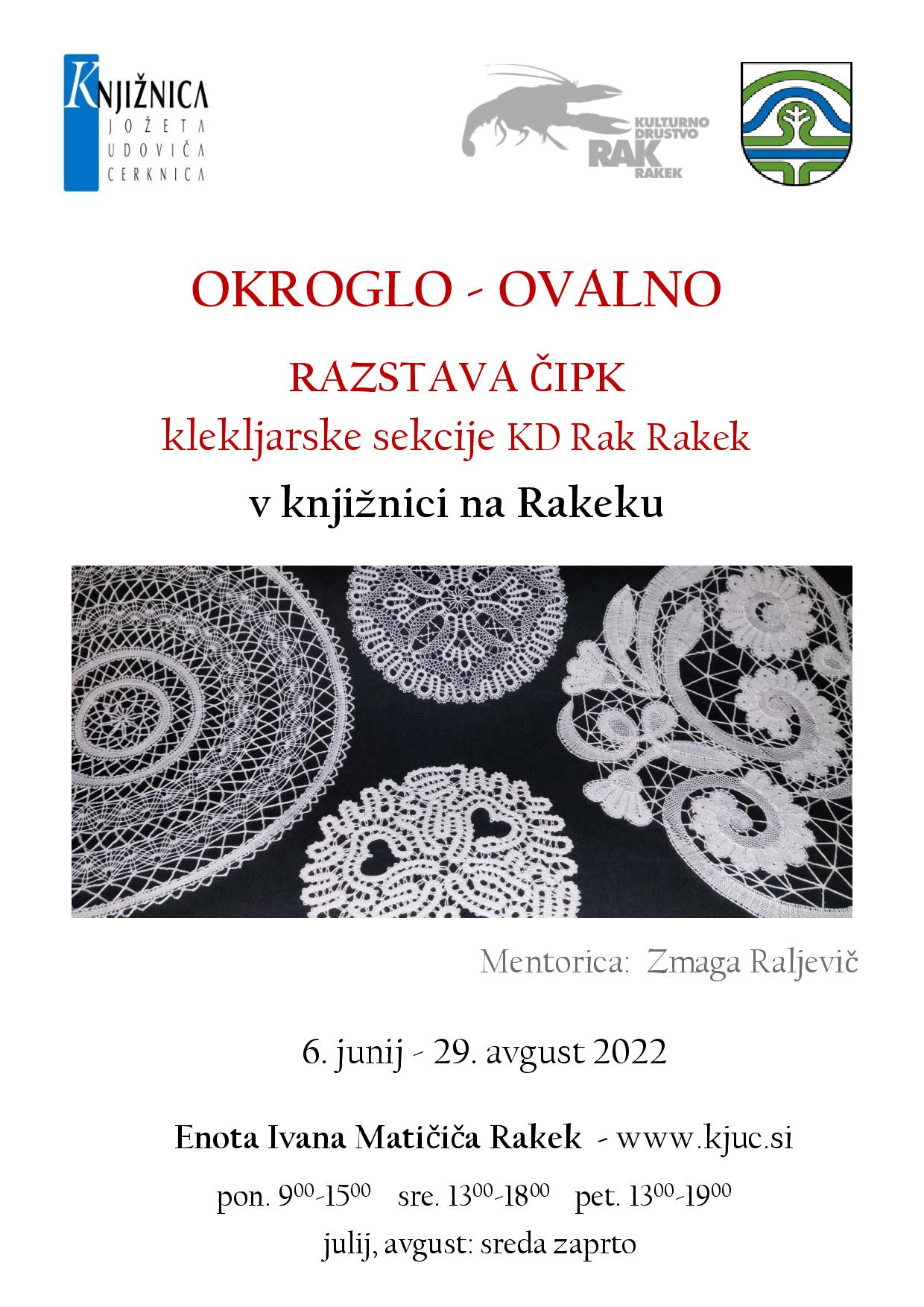 Okroglo - ovalno: razstava čipk klekljarske sekcije KD Rak Rakek
