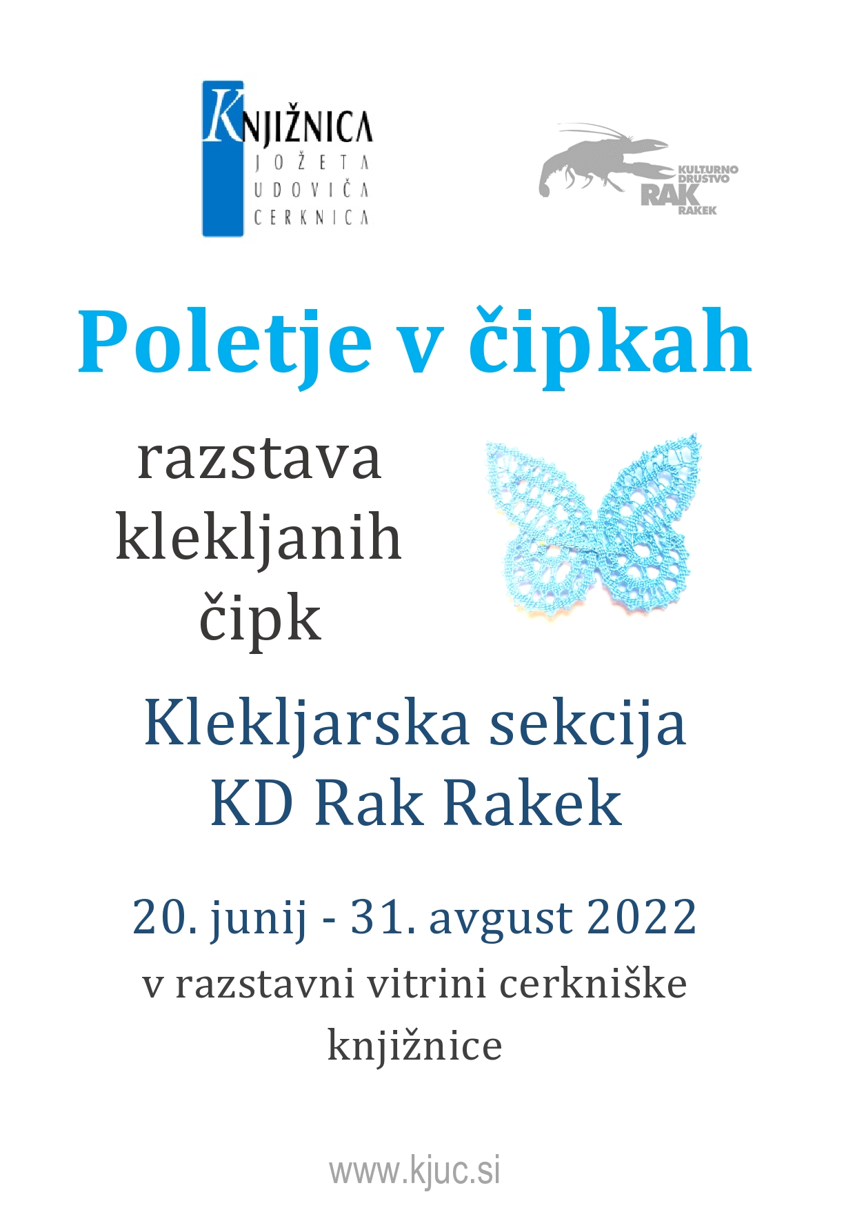 Poletje v čipkah - razstava klekljanih čipk Klekljarska sekcija KD Rak Rakek