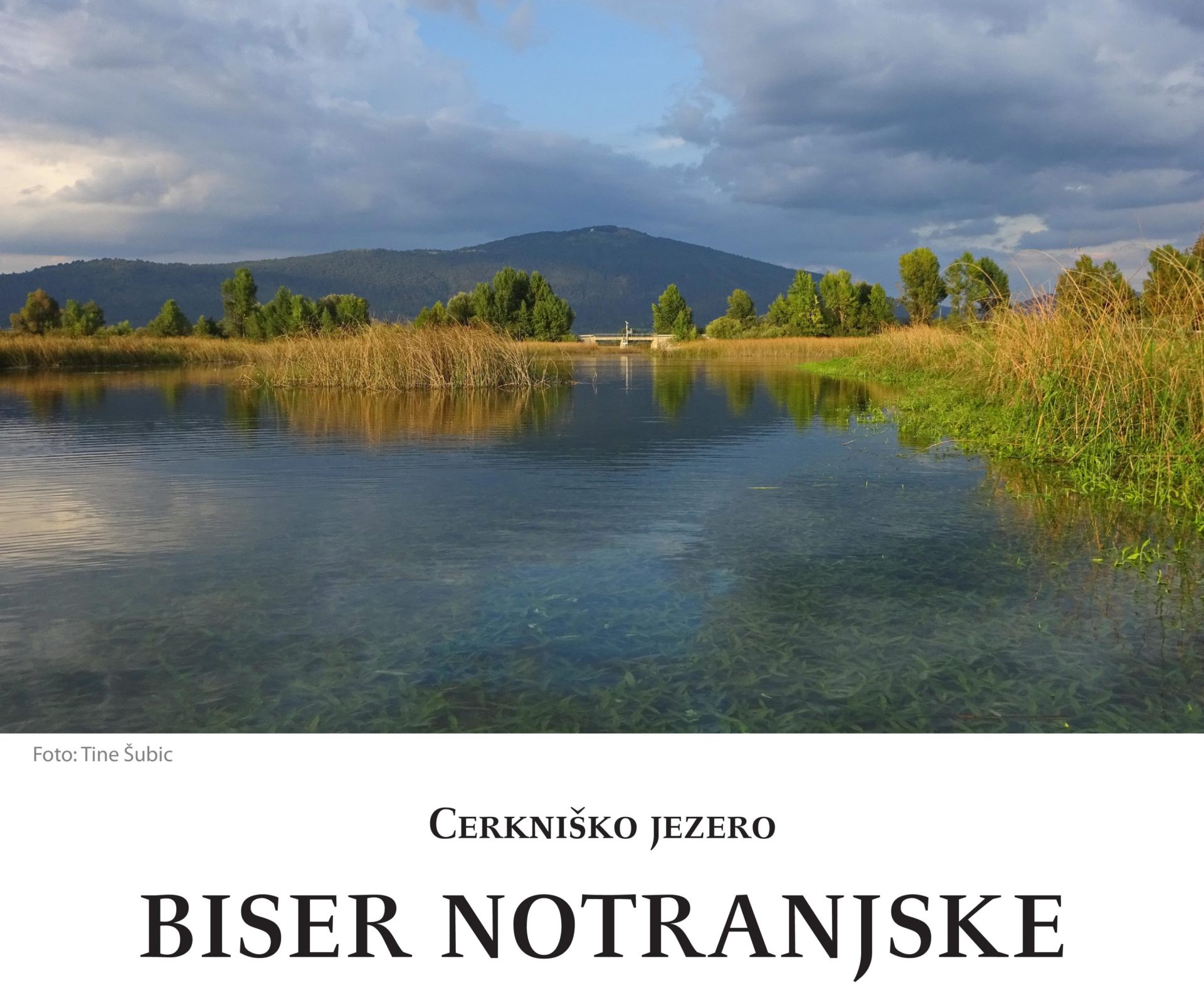 Tine Šubic: Biser Notranjske - fotografska razstava