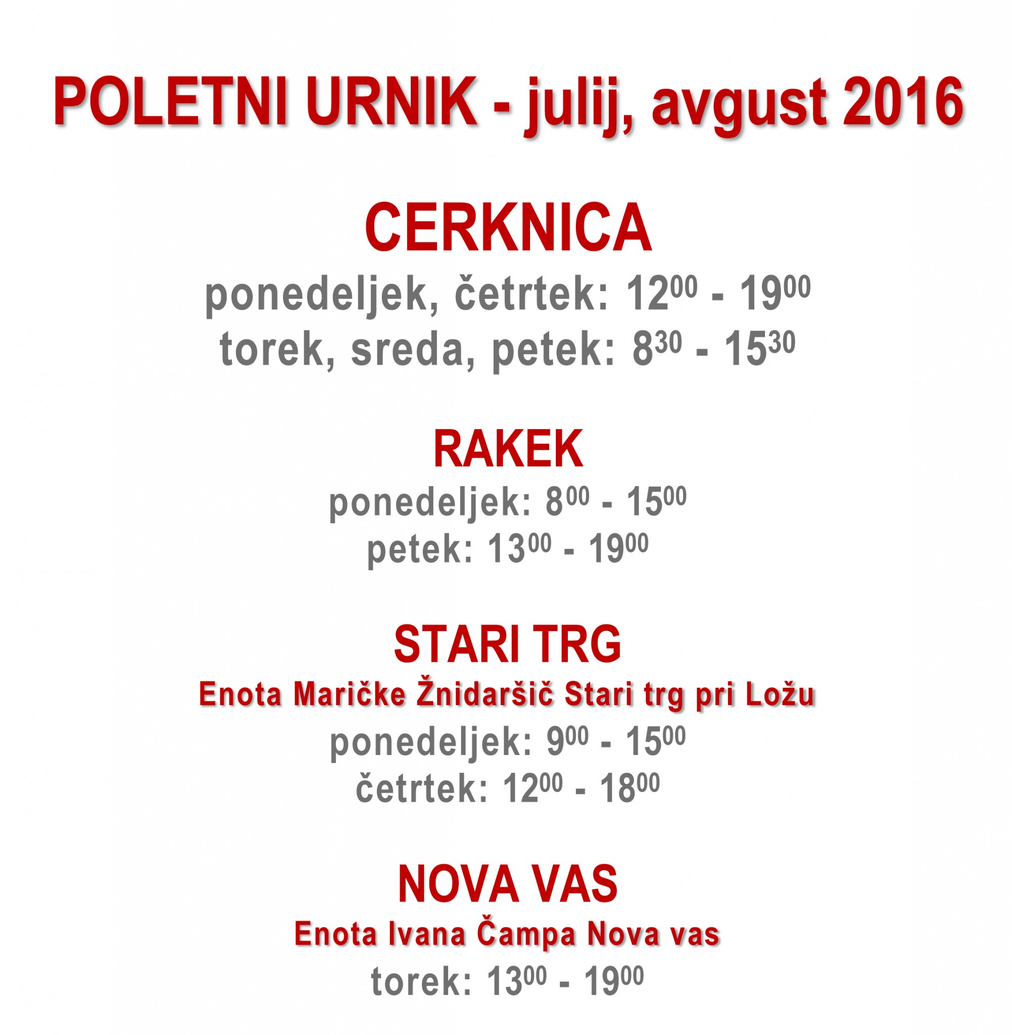 Poletni urnik - julij, avgust 2016