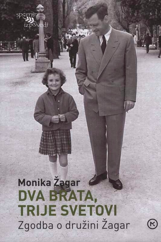 Monika Žagar: Dva brata, trije svetovi