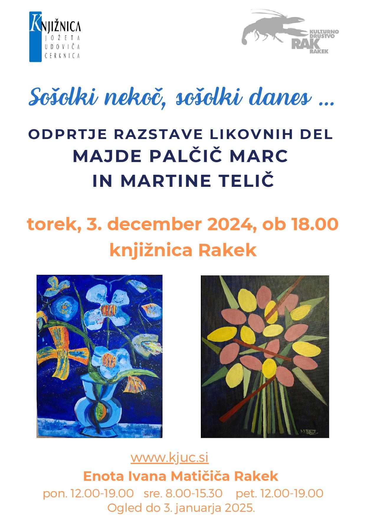 Sošolki nekoč, sošolki danes - odprtje razstave likovnih del Majde Palčič Marc in Martine Telič