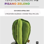 Pisano zeleno – razstava oblikovalke Eve Mazi