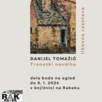 Danijel Tomažič - likovna razstava Trenutki navdiha