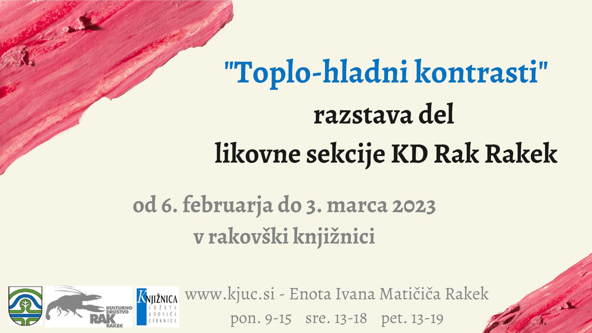 Toplo - hladni kontrasti - razstava del likovne sekcije KD Rak Rakek