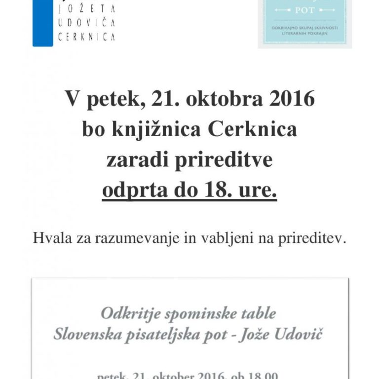 V petek, 21. oktobra 2016 bo knjižnica Cerknica zaradi prireditve odprta do 18. ure.