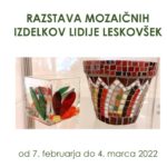 Razstava mozaičnih izdelkov Lidije Leskovšek