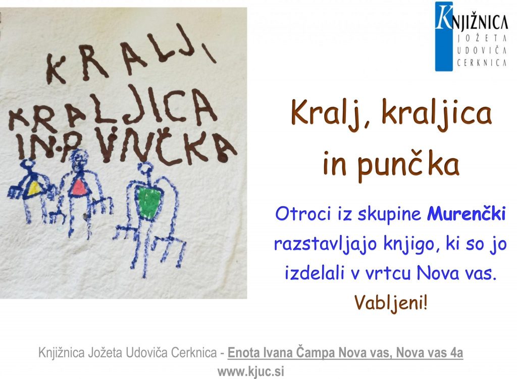 Kralj, kraljica in punčka - razstava knjige, ki so jo izdelali Murenčki iz vrtca v Novi vasi