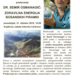 Semir Osmanagić: Zdravilna energija bosanskih piramid