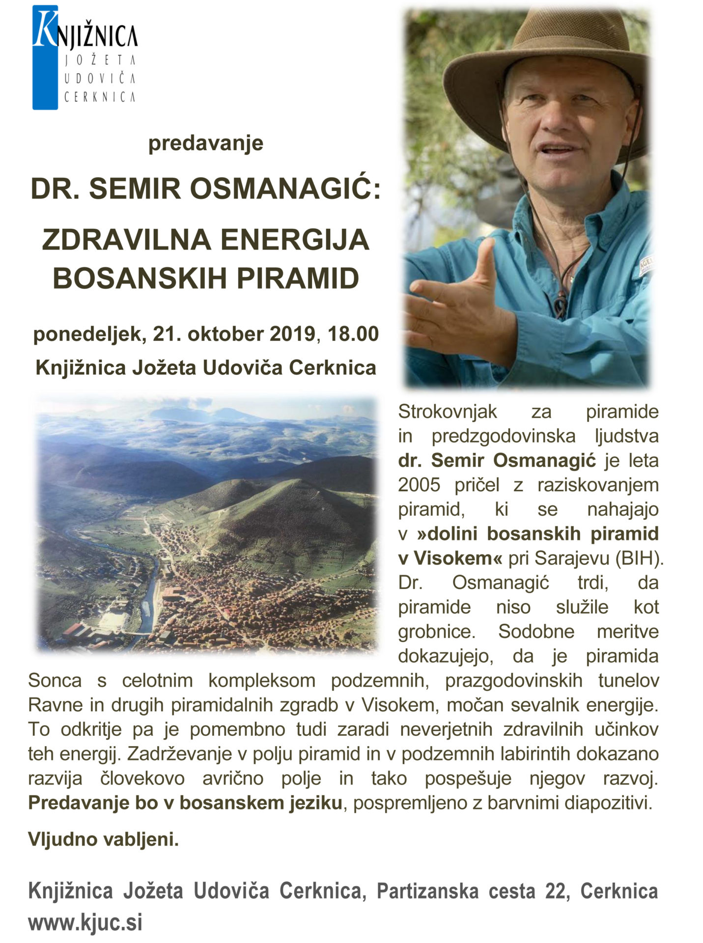 Semir Osmanagić: Zdravilna energija bosanskih piramid