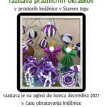 Tinina ustvarjalnica - razstava prazničnih okraskov