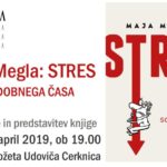 Maja Megla: Stres, kuga sodobnega časa - predavanje in predstavitev knjige