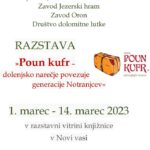 Poun kufr – dolenjsko narečje povezuje generacije Notranjcev - razstava