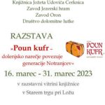 Poun kufr – dolenjsko narečje povezuje generacije Notranjcev - razstava