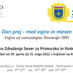 Dan prej - med vojno in mirom - Vojna za samostojno Slovenijo 1991 - razstava Združenja Sever za Primorsko in Notranjsko
