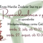 Pripovedovalnica v parku za uporabnike Medgeneracijskega centra Gaber