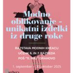Modno oblikovanje – unikati iz druge roke – razstava modnih kreacij učenk 6. in 7. razreda PŠ "11. maj" Grahovo, mentorica Eva Mazi