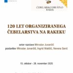 120 let organiziranega čebelarstva na Rakeku