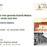 Rakek in Unec generala Rudolfa Maistra - dokumentarna razstava