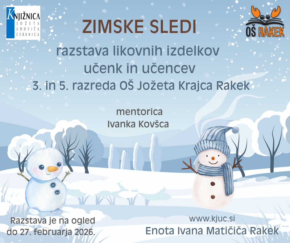 Zimske sledi - razstava likovnih izdelkov učenk in učencev OŠ Jožeta Krajca Rakek