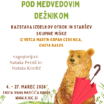 Pod medvedovim dežnikom - razstava izdelkov otrok in staršev skupine Miške