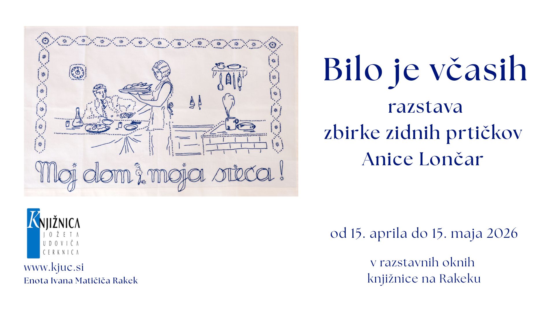 Bilo je včasih - razstava zbirke zidnih prtičkov Anice Lončar