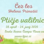 Čez les – Helena Primožič - razstava valilnic