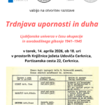 Univerza v Ljubljani v času druge svetovne vojne - odprtje razstave