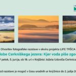 Podobe Cerkniškega jezera: Kjer voda piše zgodbe - odprtje razstave