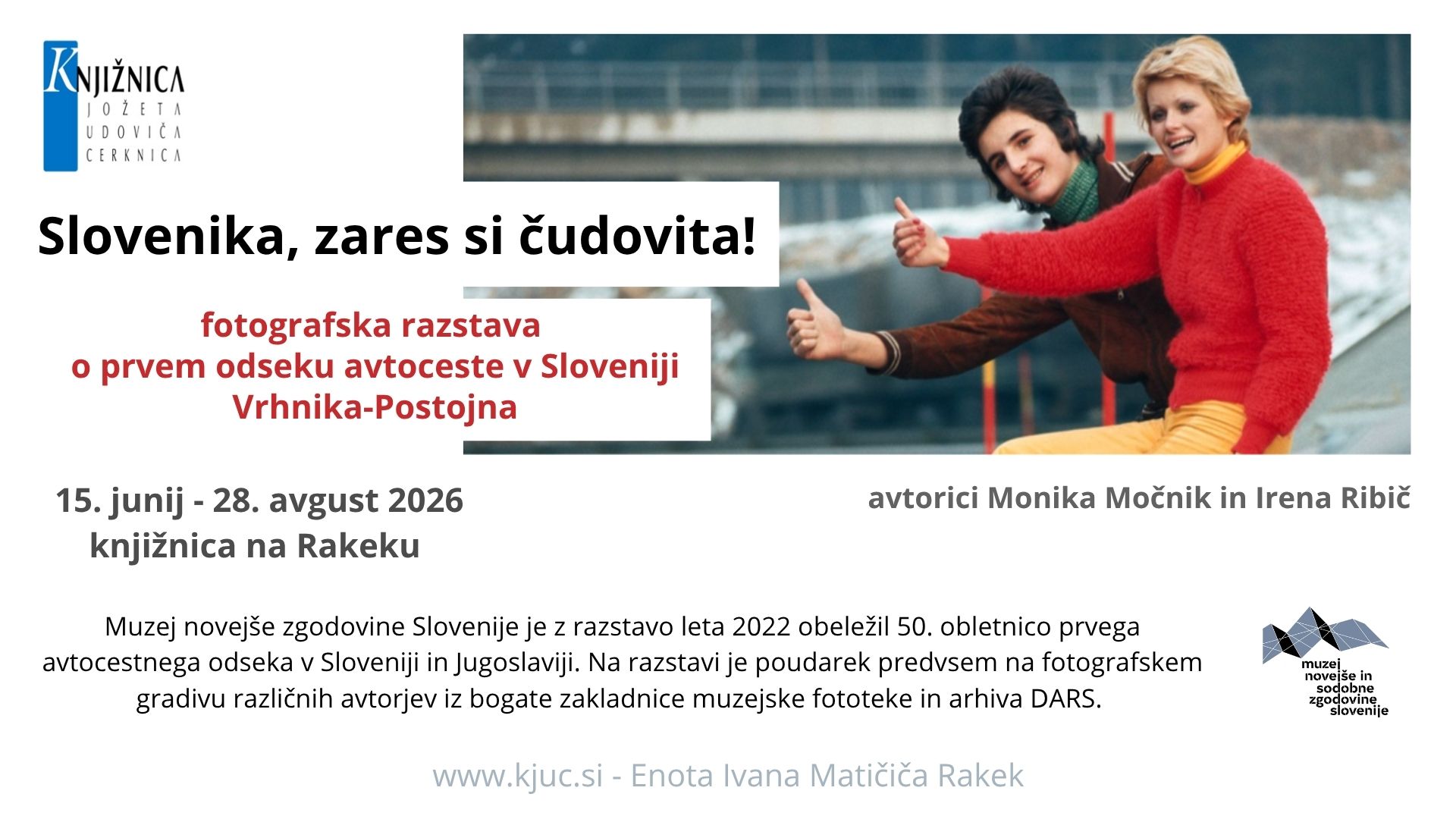 Slovenika, zares si čudovita - fotografska razstava o prvem odseku avtoceste v Sloveniji Vrhnika-Postojna
