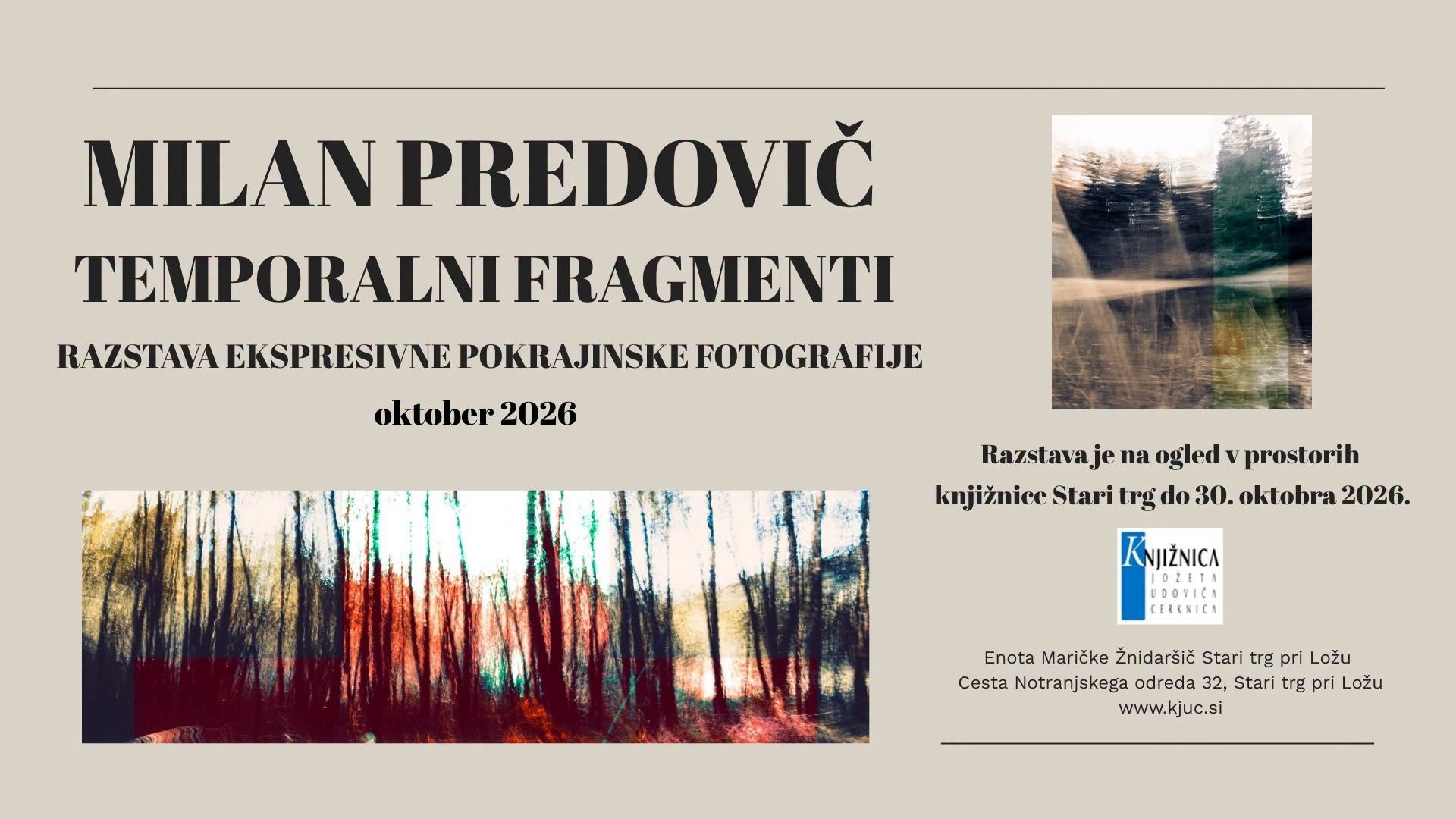 Milan Predovič: Temporalni fragmenti - razstava ekspresivne pokrajinske fotografije