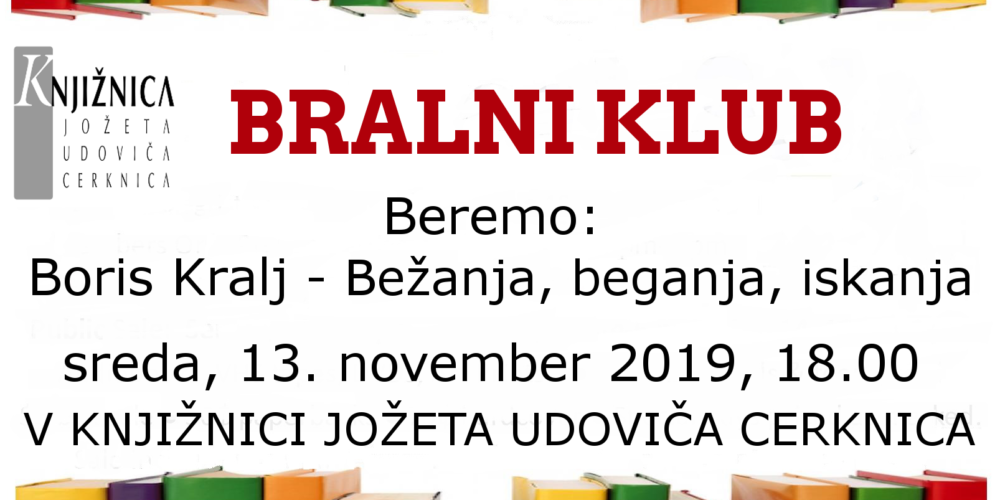Bralni klub: Boris Kralj – Bežanja, beganja, iskanja