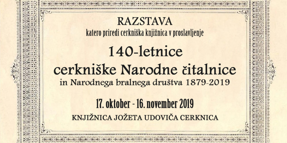 140-letnica cerkniške Narodne čitalnice in Narodnega bralnega društva 1879‒2019