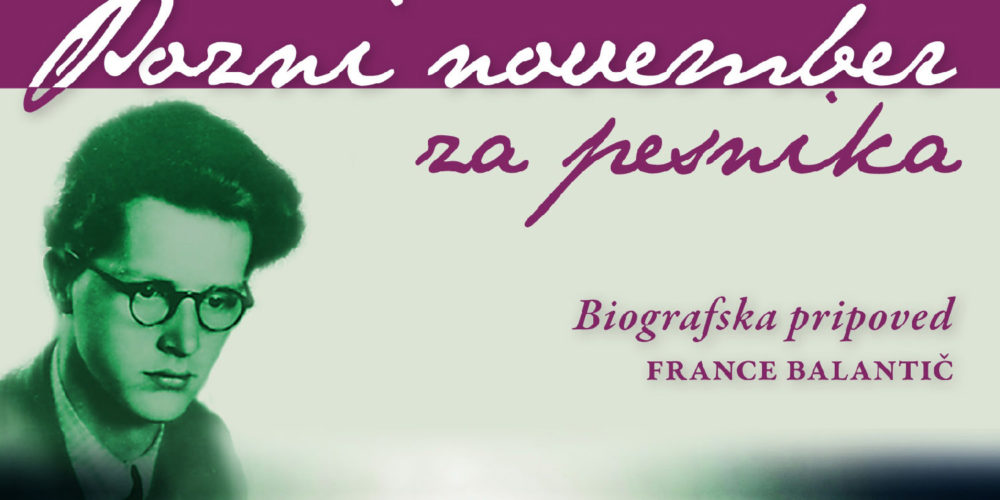 France Pibernik: Pozni november za pesnika. France Balantič