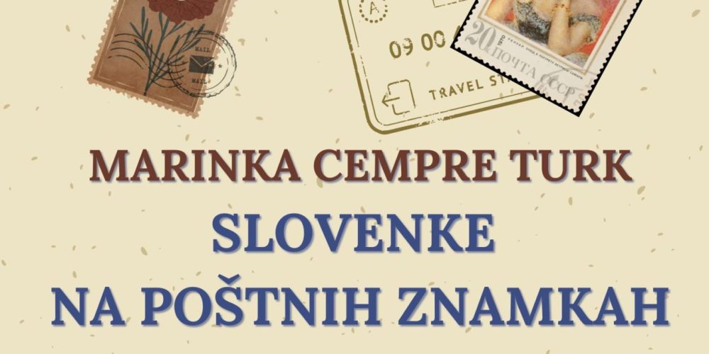 Marinka Cempre Turk: Slovenke na poštnih znamkah – razstava znamk