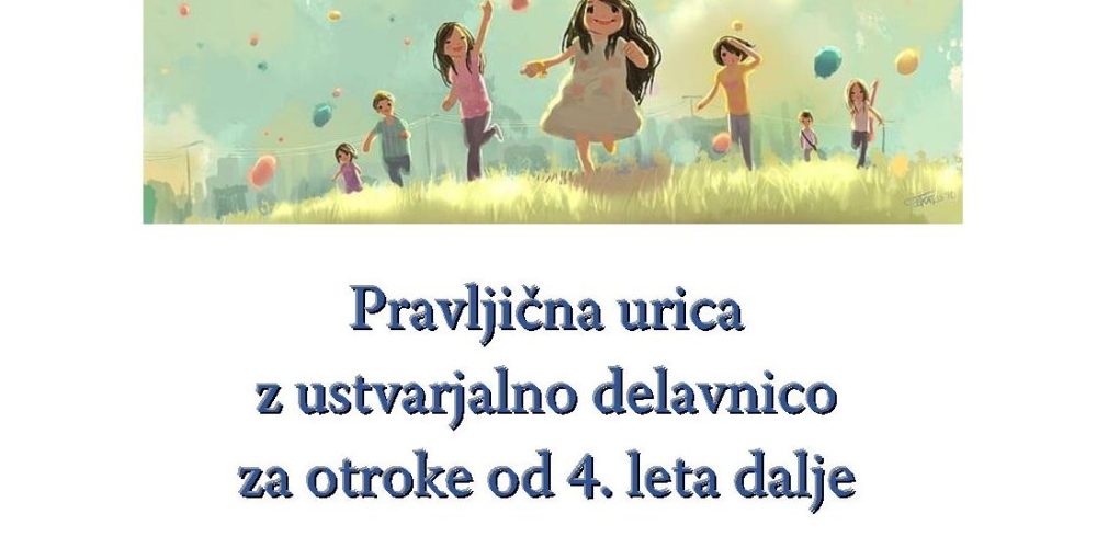 Pravljična urica z ustvarjalno delavnico za otroke od 4. leta dalje