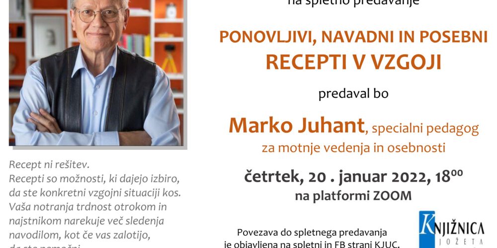 Marko Juhant: Ponovljivi, navadni in posebni recepti v vzgoji